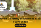 Ghent University Scholarships 2025: Fully FundedGhent University Scholarships 2025: Fully Funded