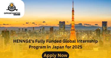 HENNGE's Fully Funded Global Internship Program in Japan for 2025