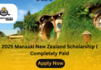 2025 Manaaki New Zealand Scholarship | Completely Paid