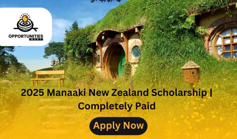 2025 Manaaki New Zealand Scholarship | Completely Paid