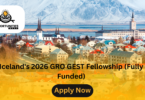 Iceland's 2026 GRO GEST Fellowship (Fully Funded)