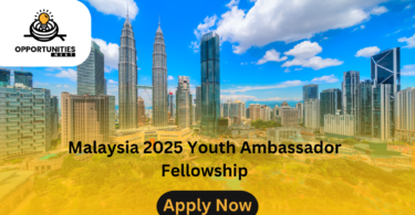 Malaysia 2025 Youth Ambassador Fellowship