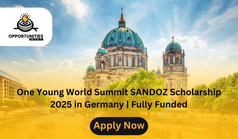 One Young World Summit SANDOZ Scholarship 2025 in Germany | Fully Funded