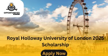 Royal Holloway University of London 2025 Scholarship