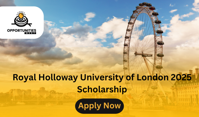 Royal Holloway University of London 2025 Scholarship