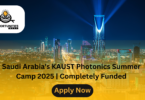 Saudi Arabia's KAUST Photonics Summer Camp 2025 | Completely Funded