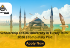 Scholarship at KOC University in Turkey 2025–2026 | Completely Paid