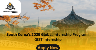 South Korea's 2025 Global Internship Program | GIST Internship