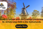 Study in Europe with the Erasmus University NL Scholarship 2025 in the Netherlands