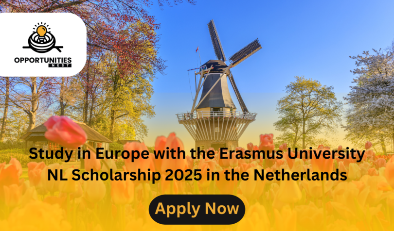 Study in Europe with the Erasmus University NL Scholarship 2025 in the Netherlands