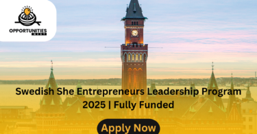 Swedish She Entrepreneurs Leadership Program 2025 | Fully Funded