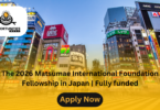 The 2026 Matsumae International Foundation Fellowship in Japan Fully funded