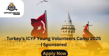 Turkey's ICYF Young Volunteers Camp 2025 | Sponsored