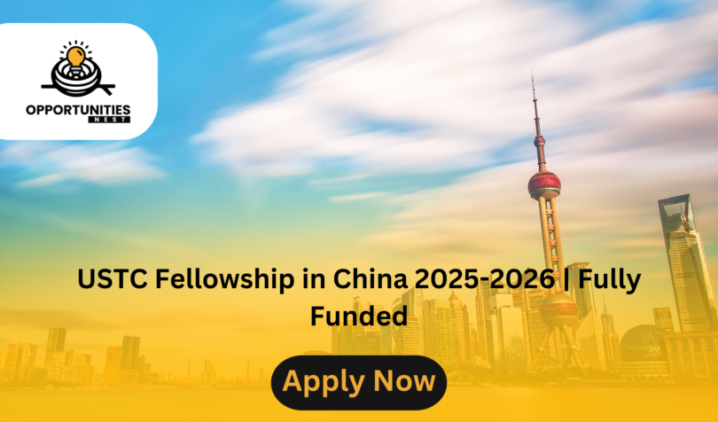 USTC Fellowship in China 2025-2026 | Fully Funded