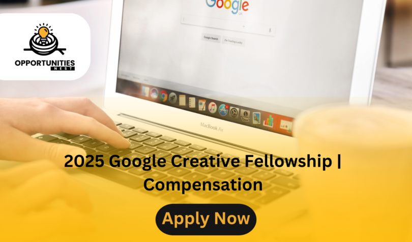 2025 Google Creative Fellowship | Compensation