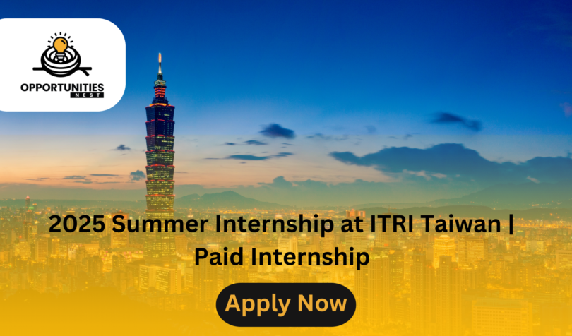 2025 Summer Internship at ITRI Taiwan | Paid Internship