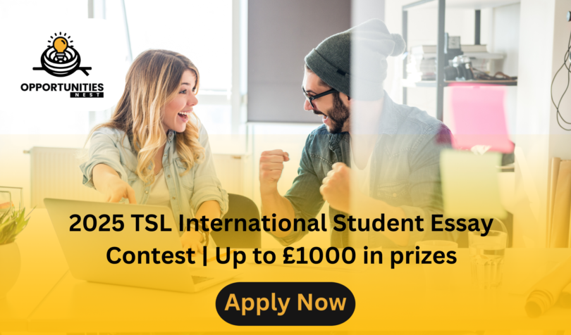 2025 TSL International Student Essay Contest Up to £1000 in prizes