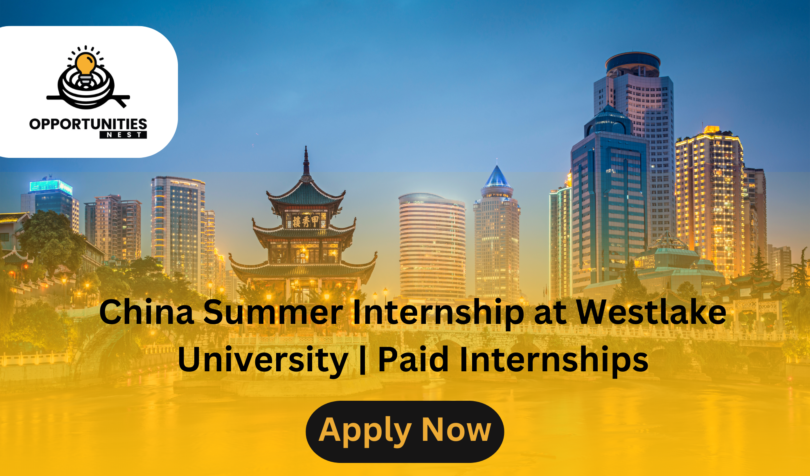 China Summer Internship at Westlake University Paid Internships