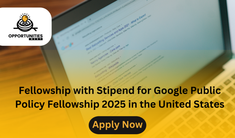 Fellowship with Stipend for Google Public Policy Fellowship 2025 in the United States