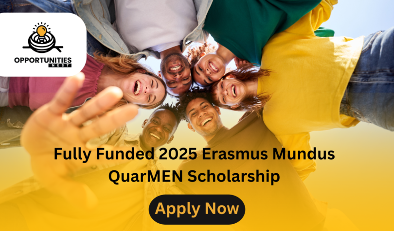 Fully Funded 2025 Erasmus Mundus QuarMEN Scholarship