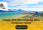 Iceland's GRO GEST Fellowship 2026 | Completely Funded