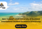 New Zealand's 2026 University of Auckland International Student Excellence Scholarship