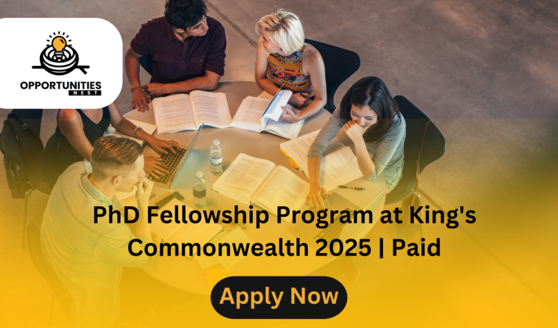 PhD Fellowship Program at King's Commonwealth 2025 | Paid