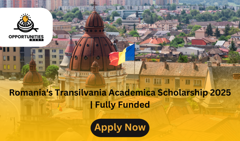 Romania's Transilvania Academica Scholarship 2025 | Fully Funded