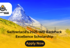 Switzerland's 2025 IMD BackPack Excellence Scholarship