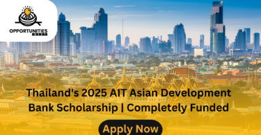 Thailand's 2025 AIT Asian Development Bank Scholarship | Completely Funded