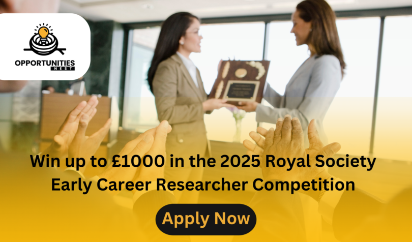 Win up to £1000 in the 2025 Royal Society Early Career Researcher Competition