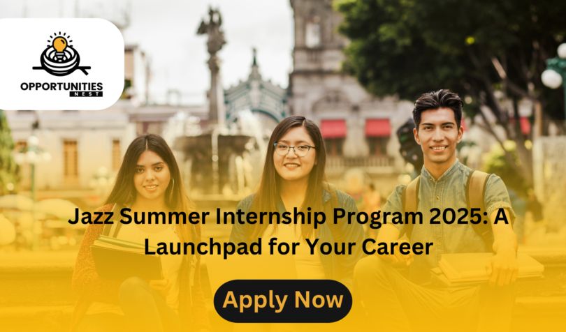 Jazz Summer Internship Program 2025: A Launchpad for Your Career