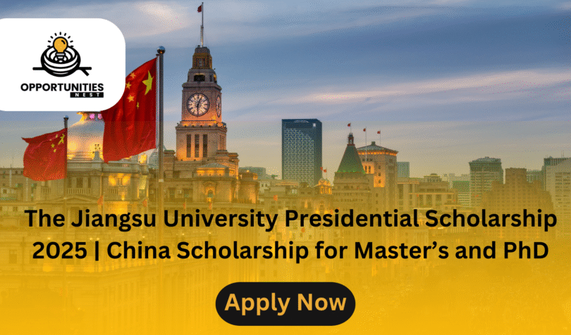The Jiangsu University Presidential Scholarship 2025 | China Scholarship for Master’s and PhD