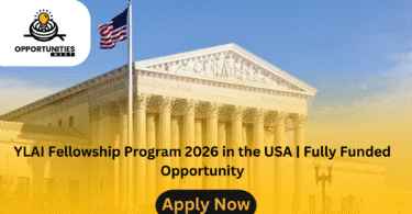 YLAI Fellowship Program 2026 in the USA | Fully Funded Opportunity