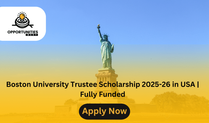 Boston University Trustee Scholarship 2025-26 in USA | Fully Funded