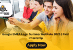 Google EMEA Legal Summer Institute 2025 | Paid Internship