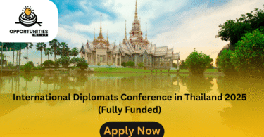 International Diplomats Conference in Thailand 2025 (Fully Funded)