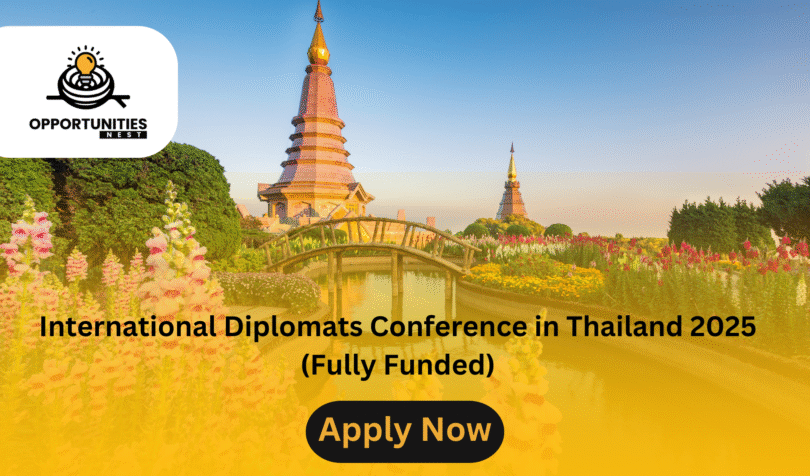 International Diplomats Conference in Thailand 2025 (Fully Funded)