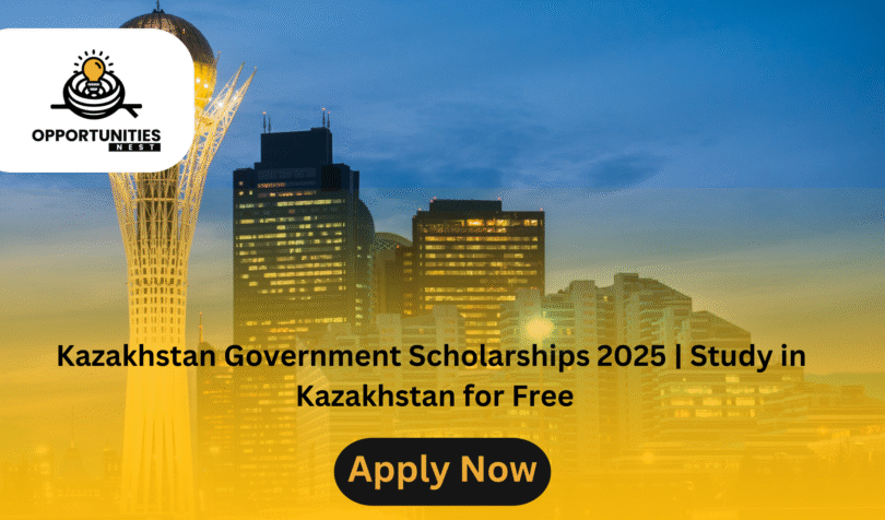 Kazakhstan Government Scholarships 2025 | Study in Kazakhstan for Free