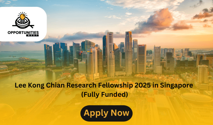 Lee Kong Chian Research Fellowship 2025 in Singapore (Fully Funded)