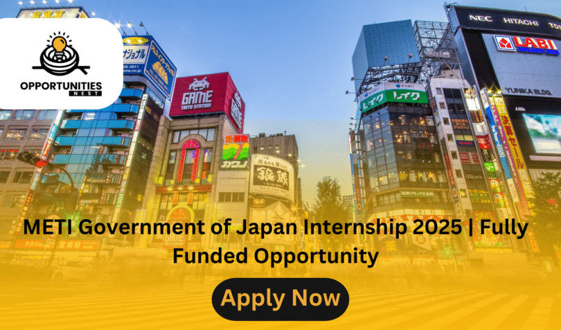 METI Government of Japan Internship 2025 | Fully Funded Opportunity
