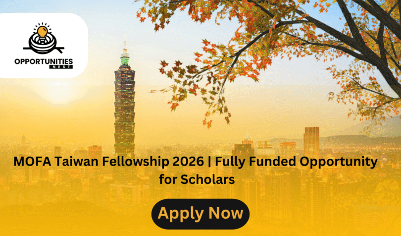 MOFA Taiwan Fellowship 2026 | Fully Funded Opportunity for Scholars