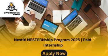 Nestlé NESTERNship Program 2025 | Paid Internship