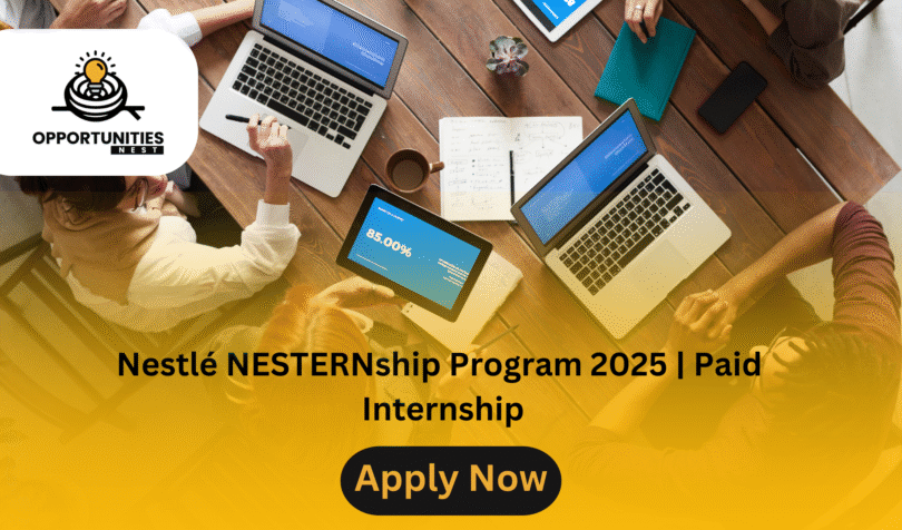 Nestlé NESTERNship Program 2025 | Paid Internship