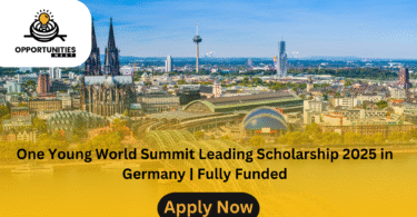 One Young World Summit Leading Scholarship 2025 in Germany | Fully Funded