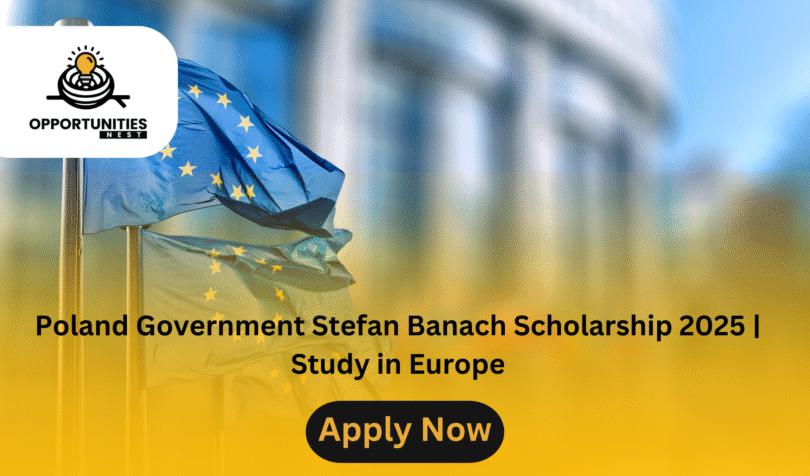 Poland Government Stefan Banach Scholarship 2025 | Study in Europe