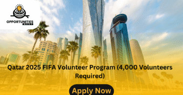 Qatar 2025 FIFA Volunteer Program (4,000 Volunteers Required)