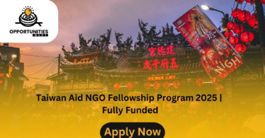 Taiwan Aid NGO Fellowship Program 2025 | Fully Funded