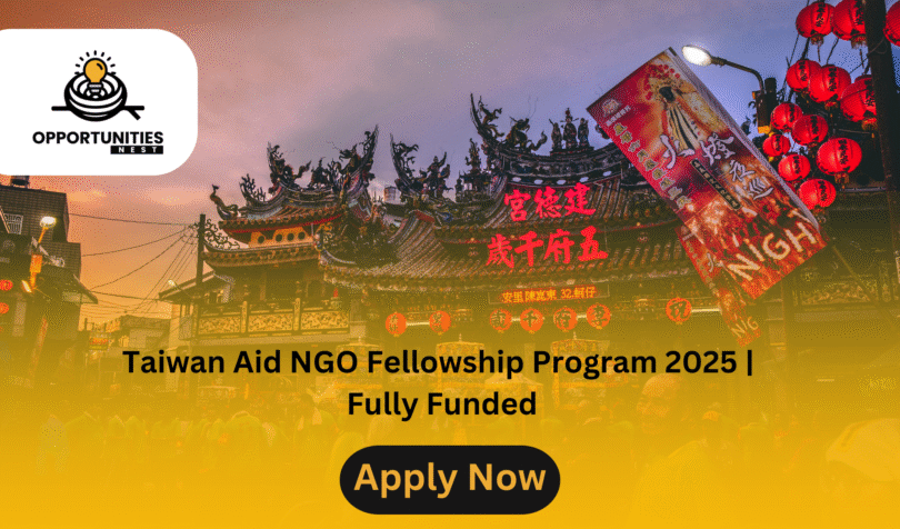 Taiwan Aid NGO Fellowship Program 2025 | Fully Funded