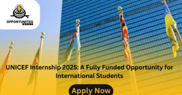 UNICEF Internship 2025 A Fully Funded Opportunity for International Students